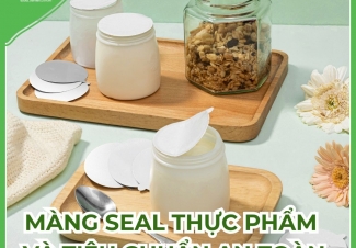 Màng seal thực phẩm và tiêu chuẩn an toàn